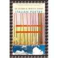 FSG Book of Twentieth-Century Italian Poetry: An Anthology