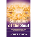 Salvation of the Soul: How Standing Before Christ Can Be Our Most Glorious Moment