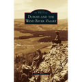 DuBois and the Wind River Valley