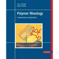 Polymer Rheology: Fundamentals and Applications