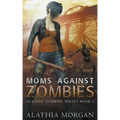 Moms Against Zombies