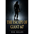 The Escape of Giant 647