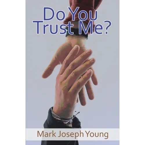 Do You Trust Me?