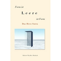 Form ist... Leere ...ist Form: Das Herz-Sutra