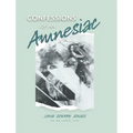 Confessions of an Amnesiac