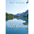 The Lake of Two Rivers