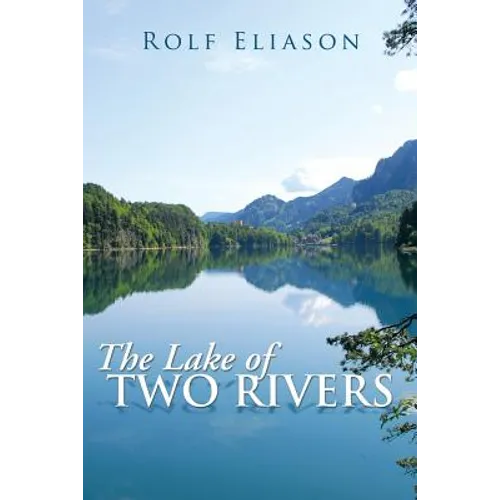 The Lake of Two Rivers