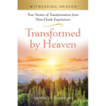 Transformed by Heaven: True Stories of Transformation from Near-Death Experiences.