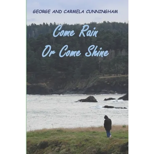 Come Rain or Come Shine