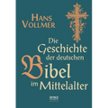 Geschichte der deutschen Bibel im Mittelalter