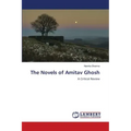 The Novels of Amitav Ghosh