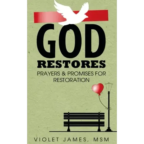 God Restores: Prayers & Promises for Restoration