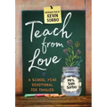 Teach from Love: School Year Devotional for Families