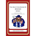 The Best Ever Book of Jewish Jokes: Lots and Lots of Jokes Specially Repurposed for You-Know-Who