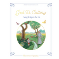 God Is Calling: Seeing His Signs in Your Life