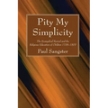 Pity My Simplicity