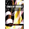 Times of Trouble: Christian End Times Novel