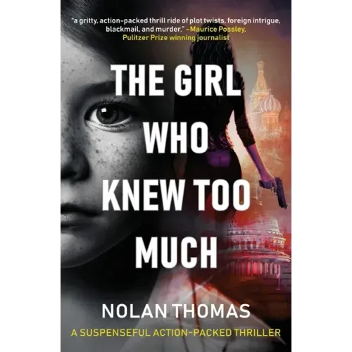 The Girl Who Knew Too Much: A Suspenseful Action-Packed Thriller