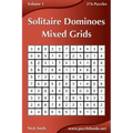Solitaire Dominoes Mixed Grids - Volume 1 - 276 Puzzles