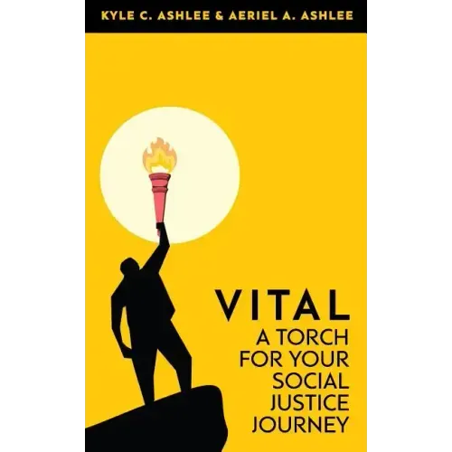 Vital: A Torch For Your Social Justice Journey