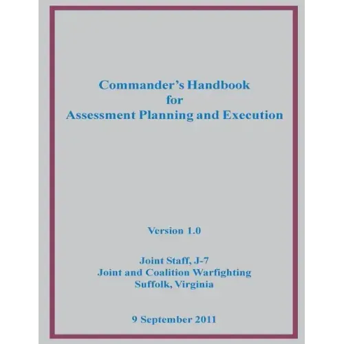 Commander's Handbook for Assessment Planning and Execution