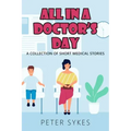All in a Doctor's Day