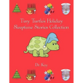Tiny Turtle's Holiday Sleeptime Stories Collection