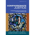 Compassionate Justice: An Interdisciplinary Dialogue with Two Gospel Parables on Law, Crime, and Restorative Justice