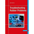 Troubleshooting Rubber Problems