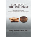 Mystery of the Eucharist: Typology's Triumph over Interpretive Allegorization