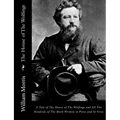 The House of The Wolfings: A Tale of The House of The Wolfings and All The Kindreds of The Mark Written in Prose and In Verse