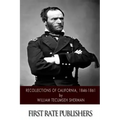 Recollections of California, 1846-1861