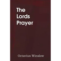 The Lords Prayer, Its Spirit and Its Teaching
