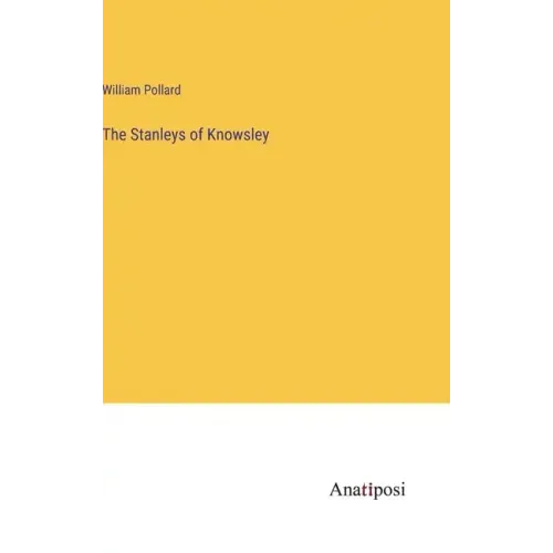 The Stanleys of Knowsley