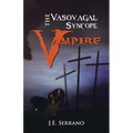 The Vasovagal Syncope Vampire