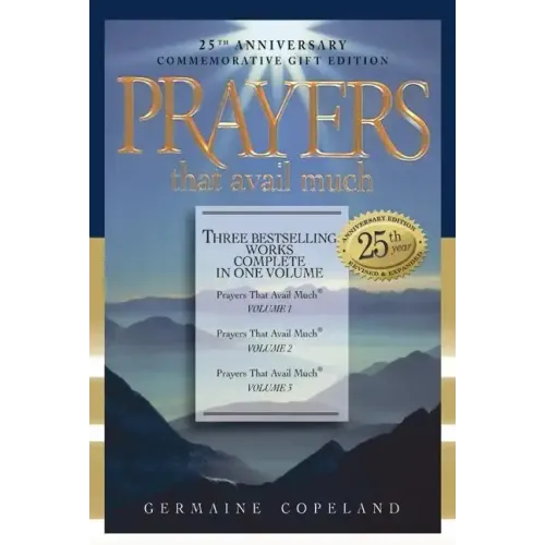 Prayers That Avail Much: Three Bestselling Volumes Complete in One Book