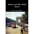 Patton and His Third Army