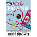Let's Be Frank