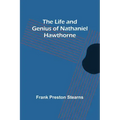 The Life and Genius of Nathaniel Hawthorne