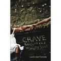 Crave: Sojourn of a Hungry Soul