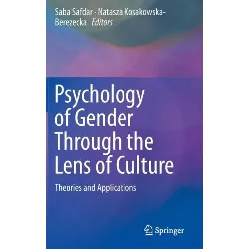Psychology of Gender Through the Lens of Culture: Theories and Applications