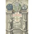 The Interlopers: Early Stuart Projects and the Undisciplining of Knowledge
