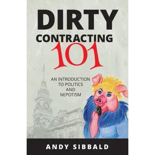 Dirty Contracting 101: An Introduction to Politics and Nepotism