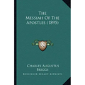 The Messiah Of The Apostles (1895)
