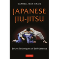 Japanese Jiu-Jitsu: Secret Techniques of Self-Defense