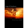 Songs of Zarathustra: Poetic Perspectives on Nietzsche's Philosophy of Life
