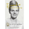 Premka: White Bird in a Golden Cage: My Life with Yogi Bhajan
