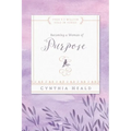 Becoming a Woman of Purpose