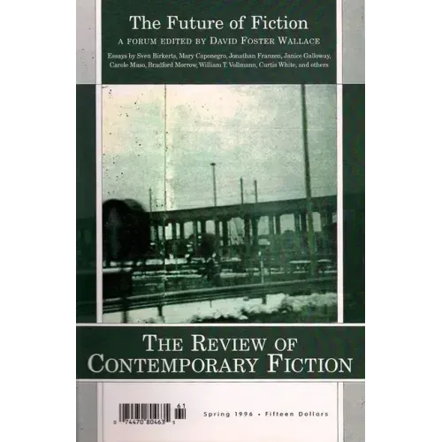 Review of Contemporary Fiction: XVI, #1: The Future of Fiction