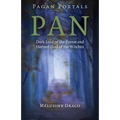 Pagan Portals - Pan: Dark Lord of the Forest and Horned God of the Witches
